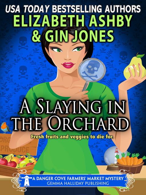 Title details for A Slaying in the Orchard by Gin Jones - Available